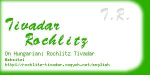 tivadar rochlitz business card